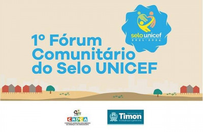 I Fórum Comunitário do Selo Unicef será promovido na quinta e sexta em Timon